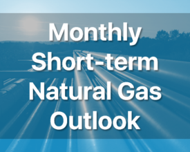 Monthly Short-term Natural Gas Outlook